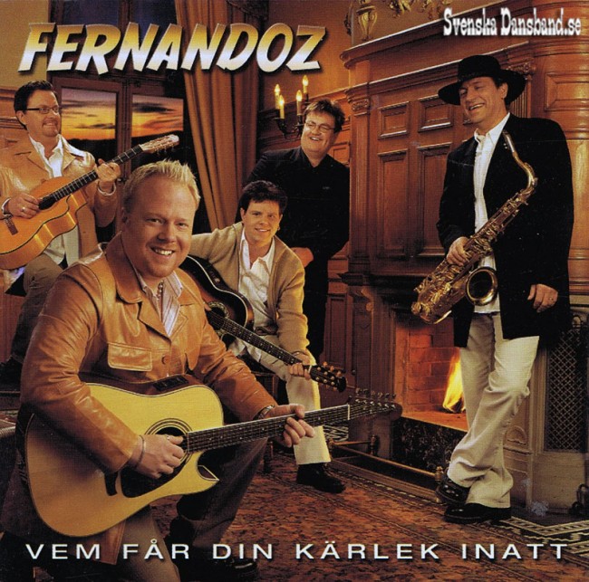 FERNANDOZ CD (2003) "Vem fr din krlek i natt"